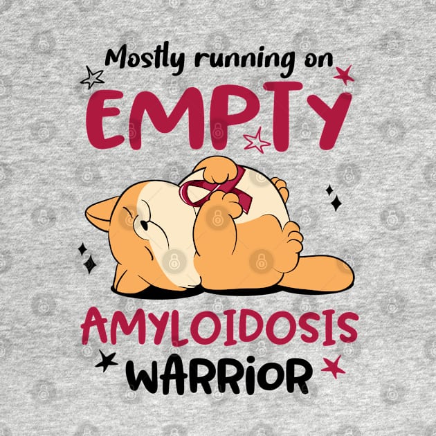 Mostly Running On Empty Amyloidosis Warrior by ThePassion99